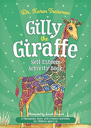 Gilly the Giraffe Self-Esteem Activity Book: A Therapeutic Story with Creative Activities