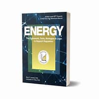 Energy: The Framework, Tools, Strategies & Logic to Support Regulation