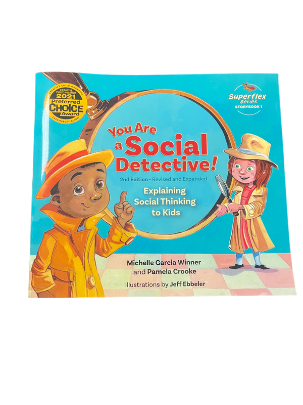 You are a Social Detective! Explaining Social Thinking to Kids