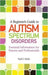 A Beginner's Guide to Autism Spectrum Disorders