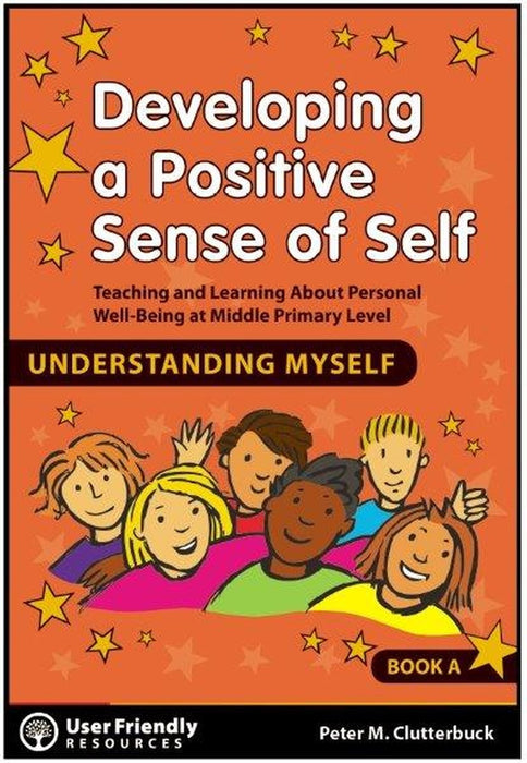 Developing A Positive Sense Of Self Book A