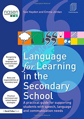 Language for Learning in the Secondary School : A Practical Guide for Supporting Students with Speech, Language and Communication Needs