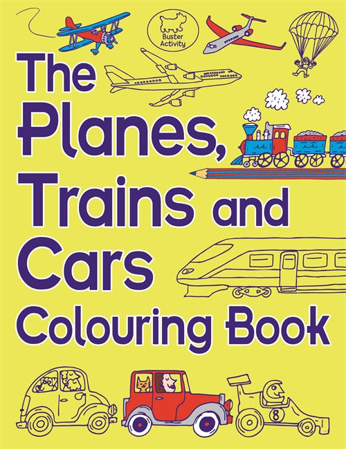 Planes, Trains and Cars Colouring Book