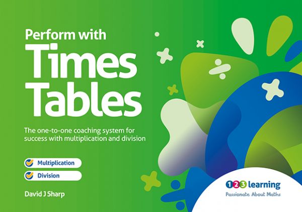 Perform with Times Tables - The One-to-One Coaching System For Success with Multiplication and Division