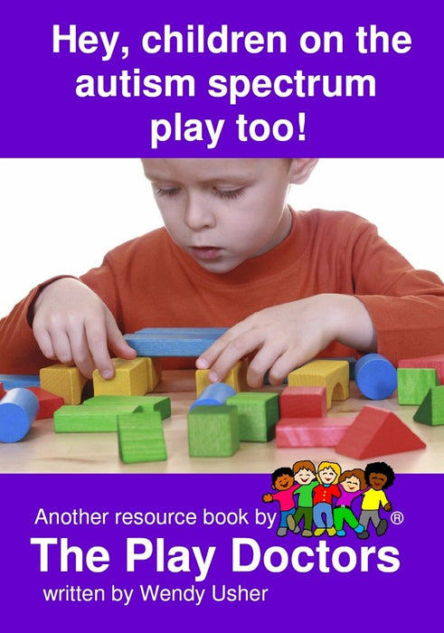 Hey, Children On The Autism Spectrum Play Too