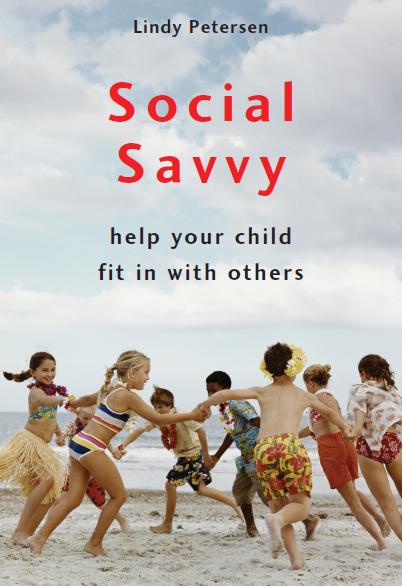 Social Savvy - Help Your Child Fit In With Others