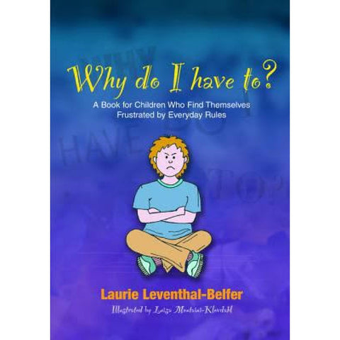 Why Do I Have To?